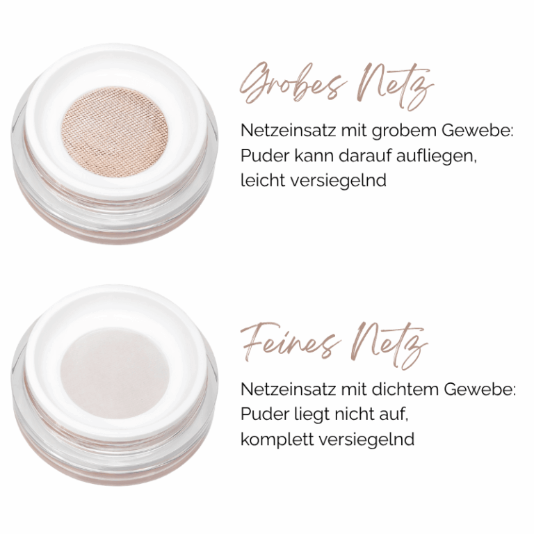 Vergleich der beiden Netzstärken der Make-up Dosen.